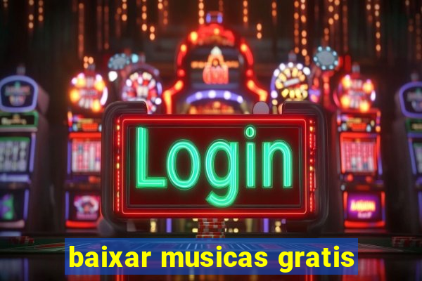 baixar musicas gratis